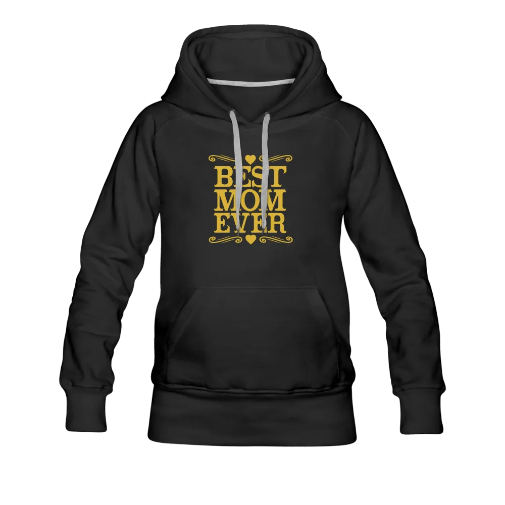 Best Mom Ever Women’s Premium Hoodie