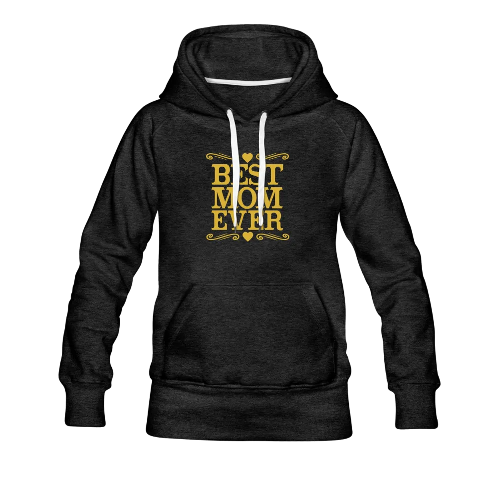 Best Mom Ever Women’s Premium Hoodie