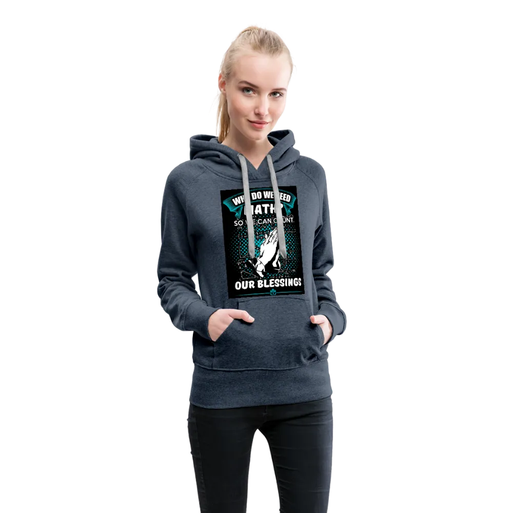 Count Our Blessings Women’s Premium Hoodie