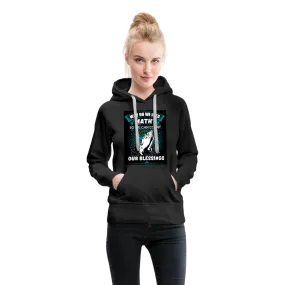 Count Our Blessings Women’s Premium Hoodie