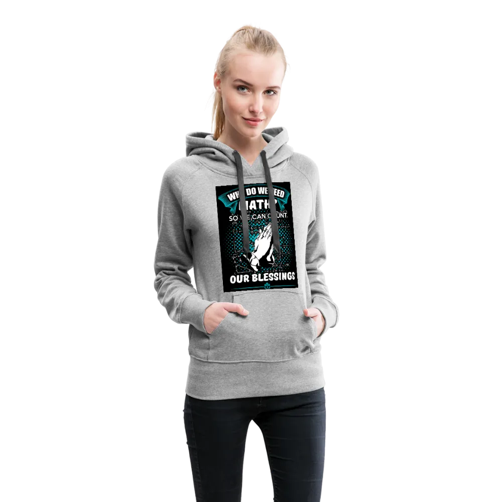 Count Our Blessings Women’s Premium Hoodie