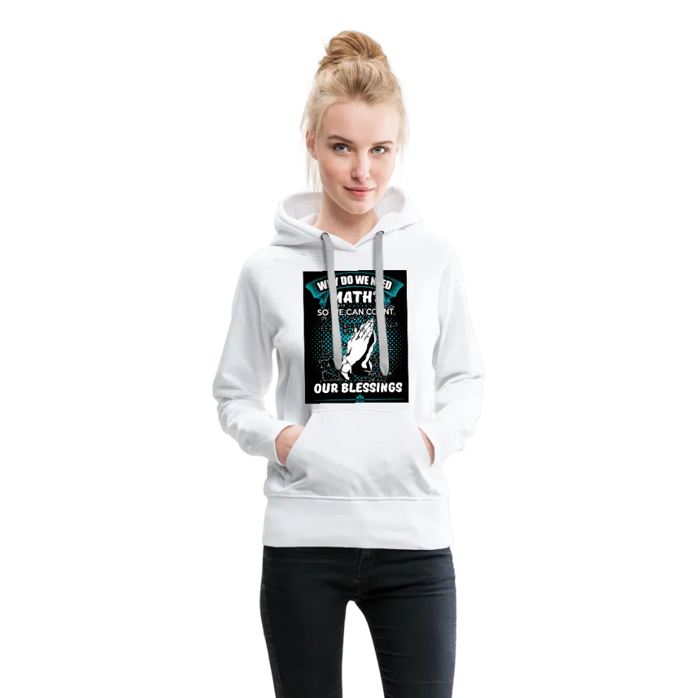 Count Our Blessings Women’s Premium Hoodie