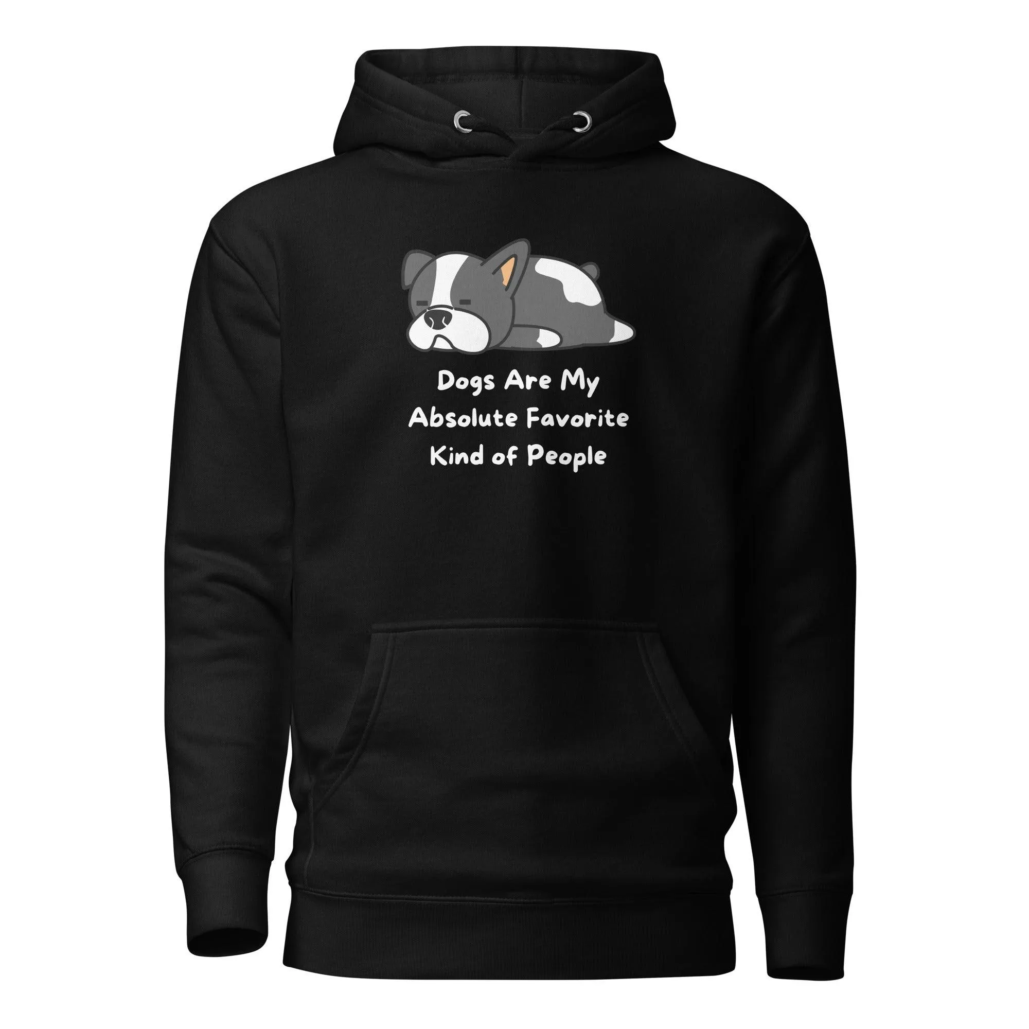 Dog Lover Premium Cotton Hoodie, Dogs Are My Absolute Favorite Kind of People