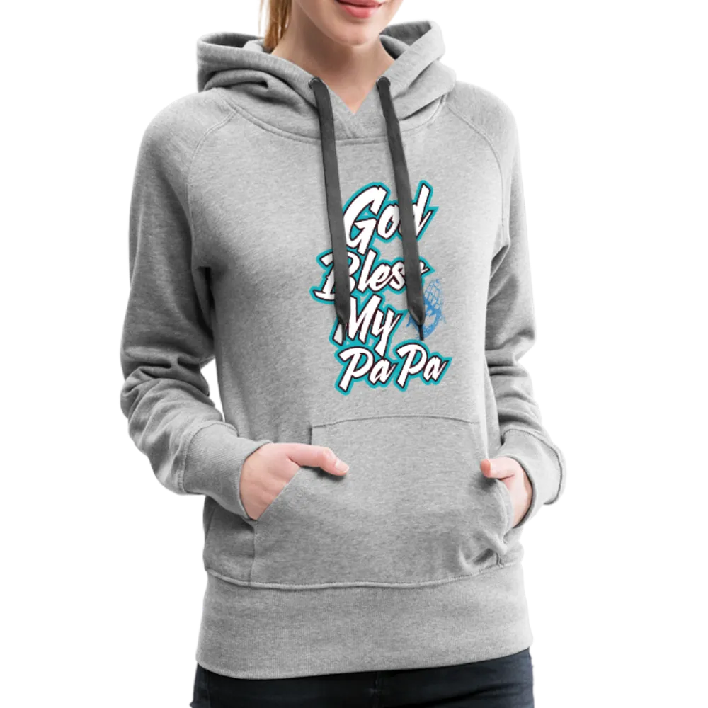 God Bless My PaPa Women’s Premium Hoodie