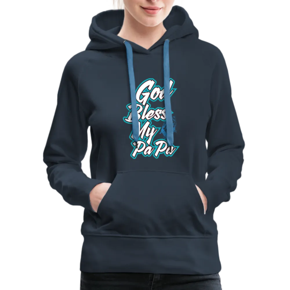 God Bless My PaPa Women’s Premium Hoodie