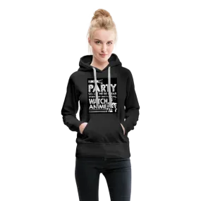 I Like To Party So Let Me Be Clear When I Say Party I Mean Watch Anime Women’s Premium Hoodie