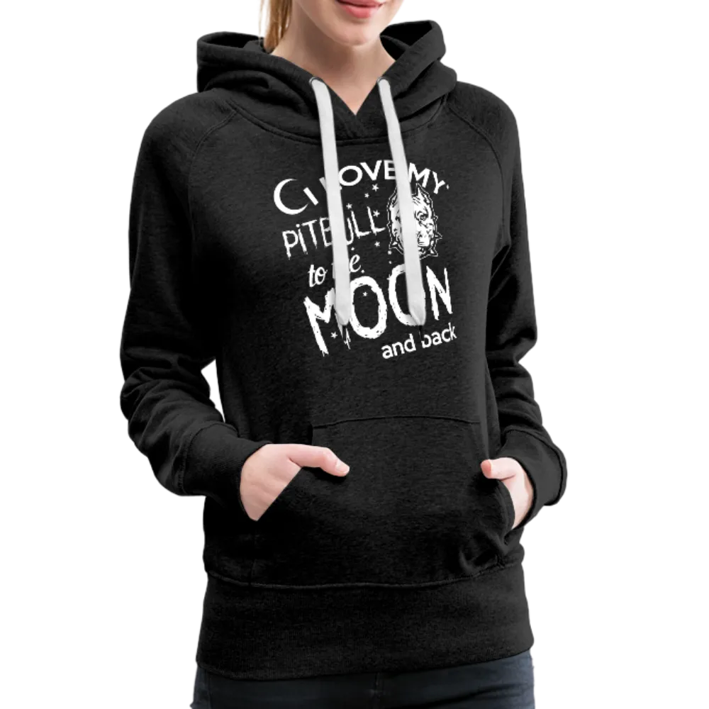 I Love My Pitbull To The Moon & BackWomen’s Premium Hoodie