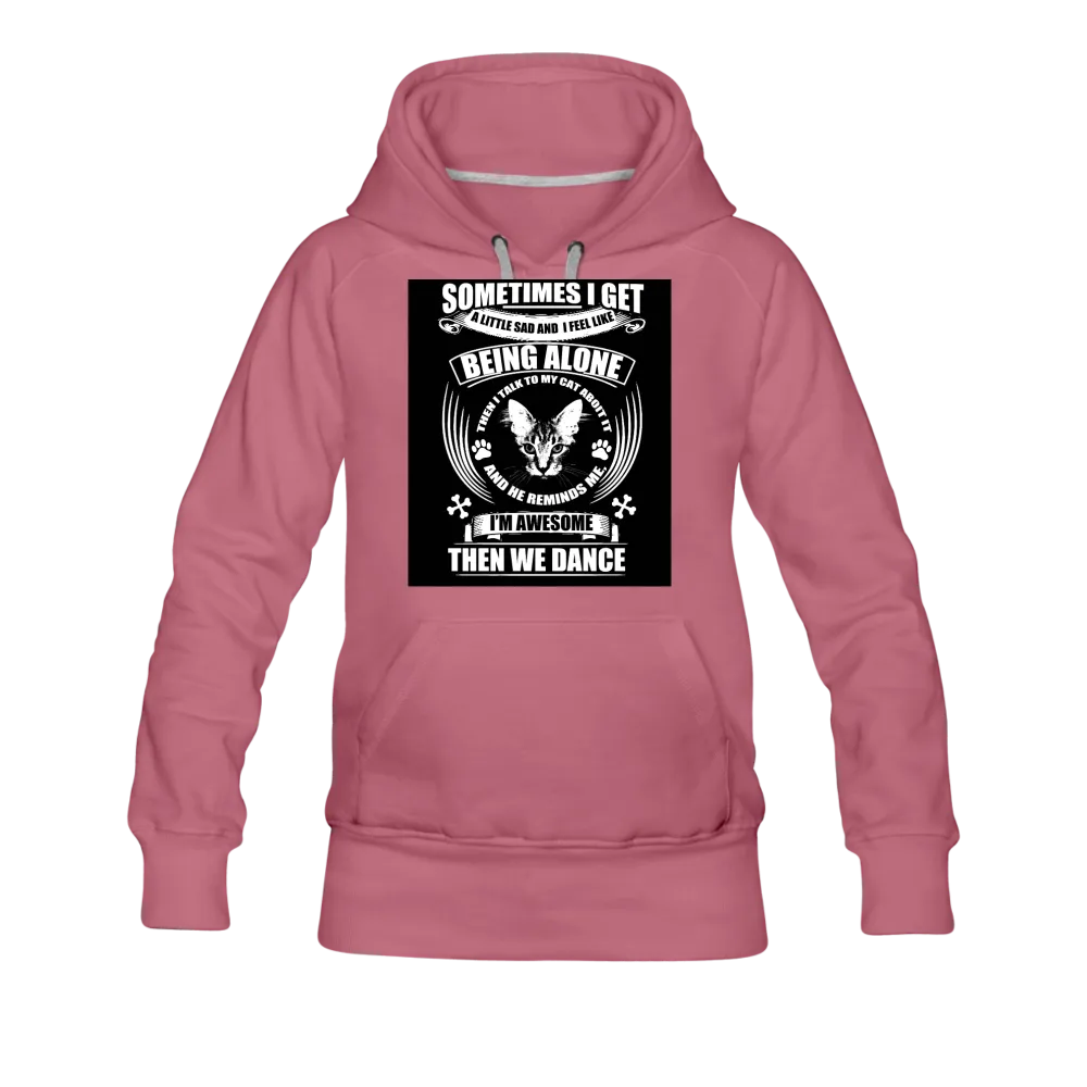 I Talk To My Cat About It Women’s Premium Hoodie