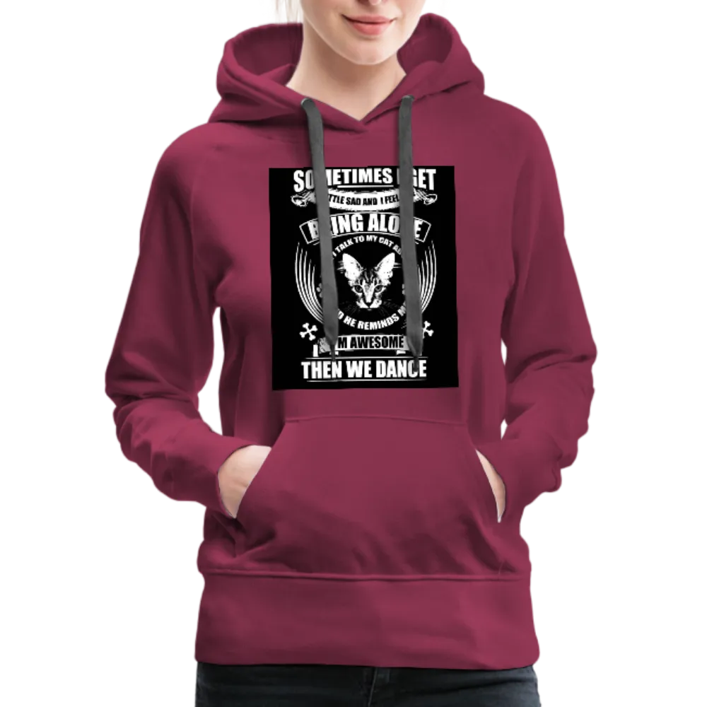 I Talk To My Cat About It Women’s Premium Hoodie