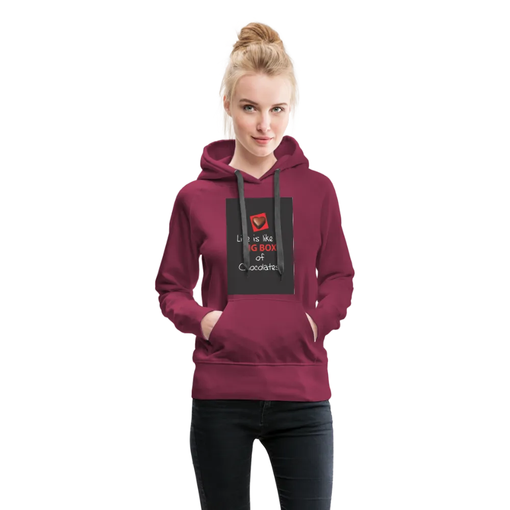 Life Is Like A Big Box of Chocolates Women’s Premium Hoodie