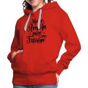 More Amor Por Favor Women’s Premium Hoodie