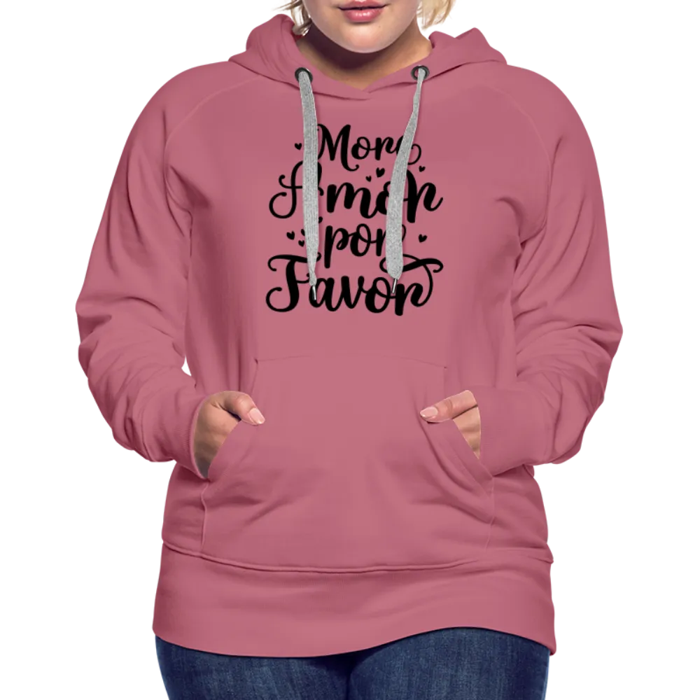 More Amor Por Favor Women’s Premium Hoodie