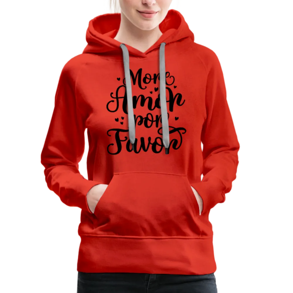 More Amor Por Favor Women’s Premium Hoodie