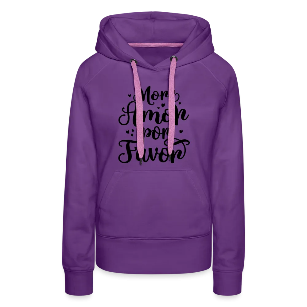 More Amor Por Favor Women’s Premium Hoodie