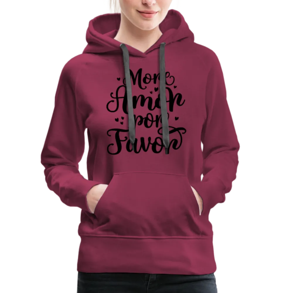 More Amor Por Favor Women’s Premium Hoodie