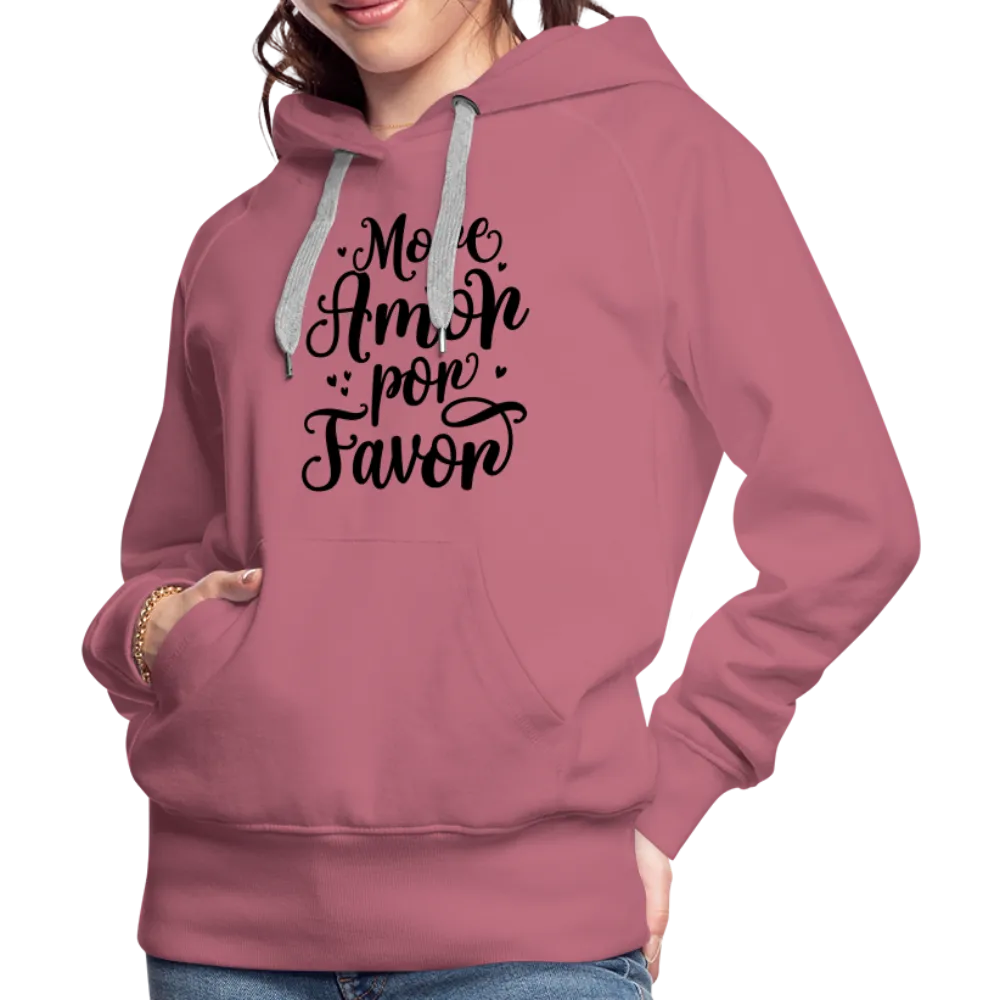 More Amor Por Favor Women’s Premium Hoodie