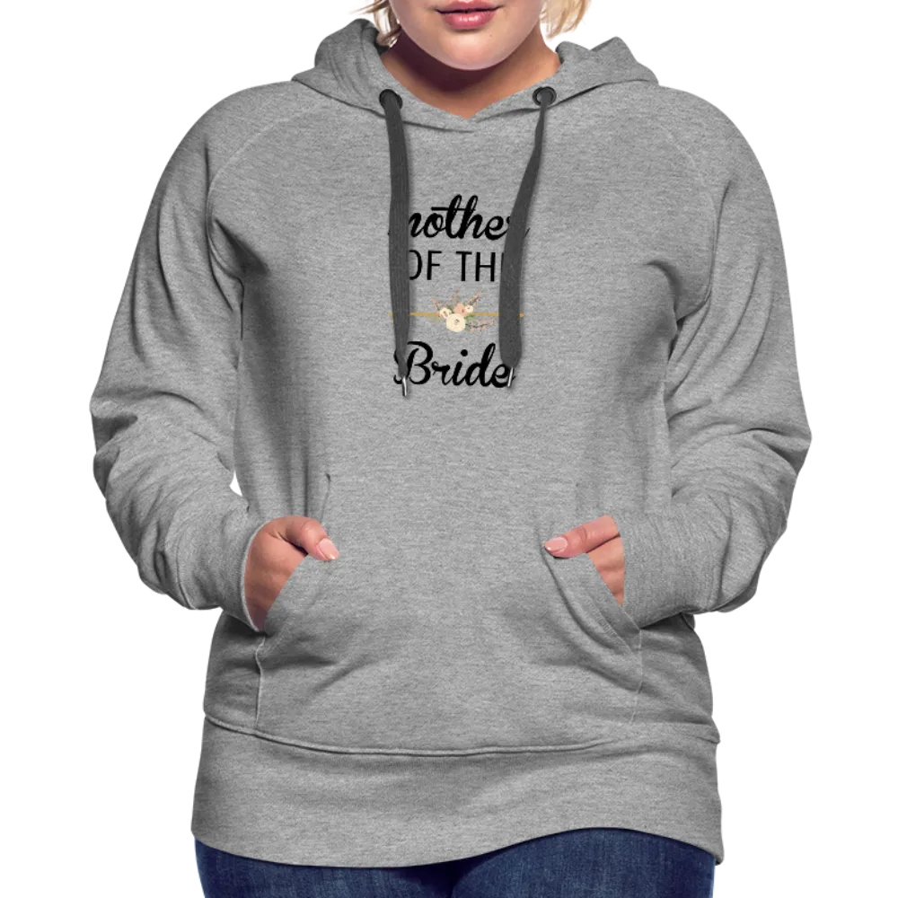 Mother of the Bride Women’s Premium Hoodie